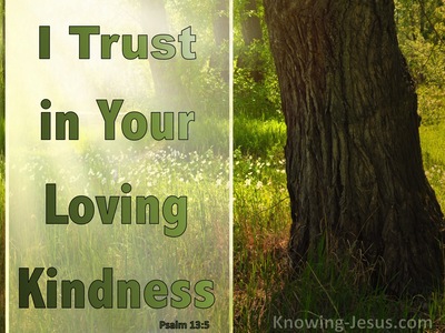 Psalm 13:5 Trust And Rejoice In God's Kindness And Salvation (green)
